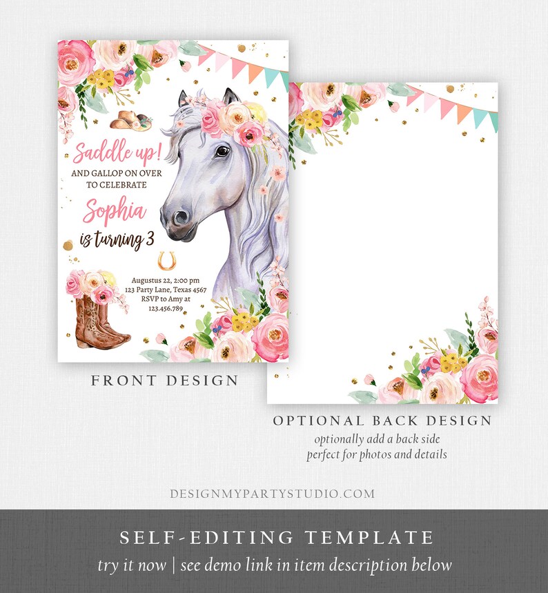 May include: A printable invitation for a girl's birthday party with a horse and floral theme. The invitation says "Saddle up! And gallop on over to celebrate Sophia is turning 3".