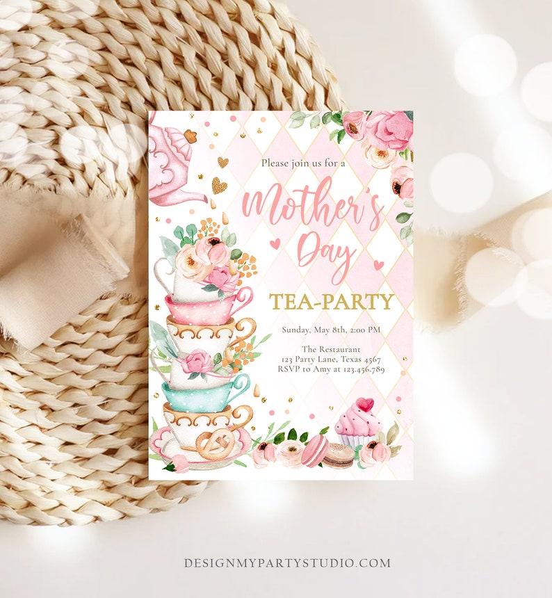 May include: Pink and gold Mother's Day tea party invitation with a stack of teacups, flowers, and a cupcake. The text reads "Please join us for a Mother's Day Tea-Party, Sunday, May 8th, 2:00 PM. The Restaurant, 123 Party Lane, Texas 4567. RSVP to Amy at 123-456-789."