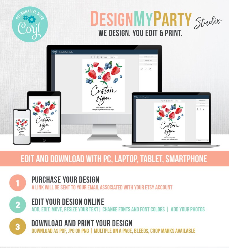 May include: A digital mockup of a computer screen showing a design template for a custom sign with a watercolor illustration of strawberries and blueberries. The text on the sign says "Custom Sign". The text below the image says "Edit and Download with PC, Laptop, Tablet, Smartphone".