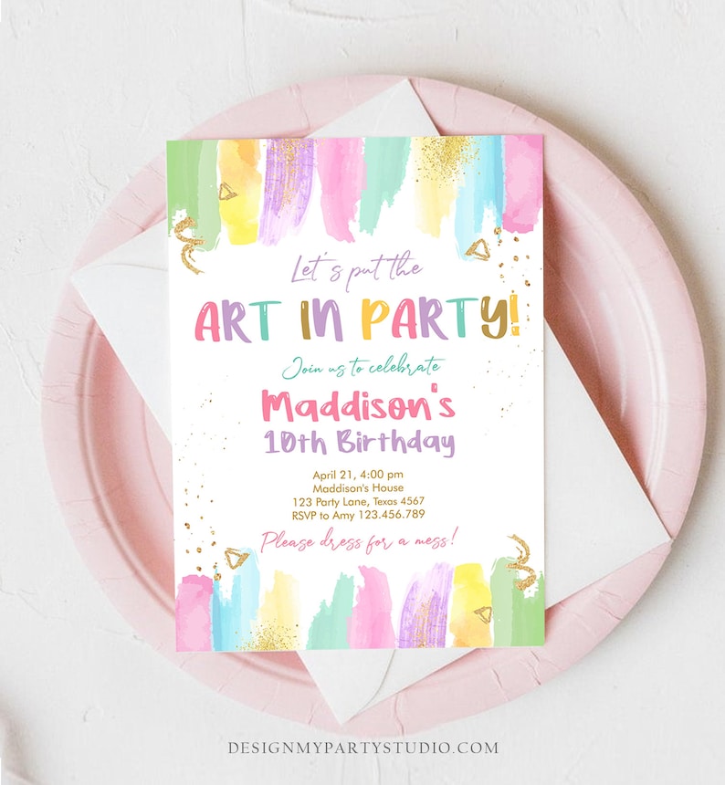 May include: A colorful invitation for a 10th birthday party with the text "Let's put the ART IN PARTY!" and "Join us to celebrate Maddison's 10th Birthday". The invitation has a watercolor background with colorful brushstrokes and gold glitter accents. The text "Please dress for a mess!" is at the bottom of the invitation.