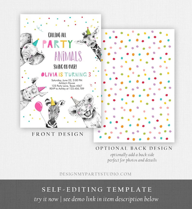 May include: Editable party invitation template featuring a colorful confetti background and a white background with a cartoon illustration of animals wearing party hats. The text on the invitation reads "Calling all Party Animals Swing on Over! Olivia is turning 3. Saturday, June 22, 2:00 PM Ashley's House 123 Party Lane, Texas 4567 RSVP to Ashley at 123.456.789".
