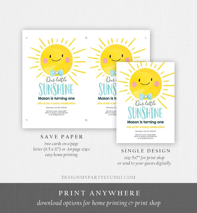 May include: Invitations with a yellow sun design, text "Our little SUNSHINE", and details for a first birthday party. Includes options for printing at home or at a print shop. The invitations are available in letter (8.5 x 11") and A4 sizes.