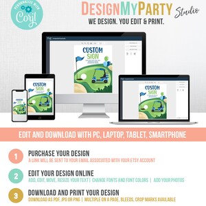 May include: A computer screen shows a golf cart design template with the text "CUSTOM SIGN" on a green background. The text "DESIGNMYPARTY Studio" is at the top of the image. The text "WE DESIGN. YOU EDIT & PRINT." is below the logo. The text "EDIT AND DOWNLOAD WITH PC, LAPTOP, TABLET, SMARTPHONE" is below the screen. Three steps are listed below the text: "PURCHASE YOUR DESIGN", "EDIT YOUR DESIGN ONLINE", and "DOWNLOAD AND PRINT YOUR DESIGN".