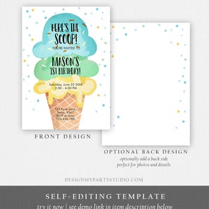 May include: Editable ice cream cone birthday party invitation template with a colorful ice cream cone graphic and the text "Here's the Scoop! You're invited to Mason's 1st Birthday!"  The template includes space for the date, time, address, and RSVP information.  The back side of the invitation is optional and can be used for photos and details.