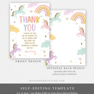 May include: Editable thank you card template featuring a unicorn, rainbow, and stars. The text reads "Thank You" and "I enjoyed the cake and the presents too, but my favorite part was seeing you! Thank you for celebrating my birthday with me! Love, Emma."