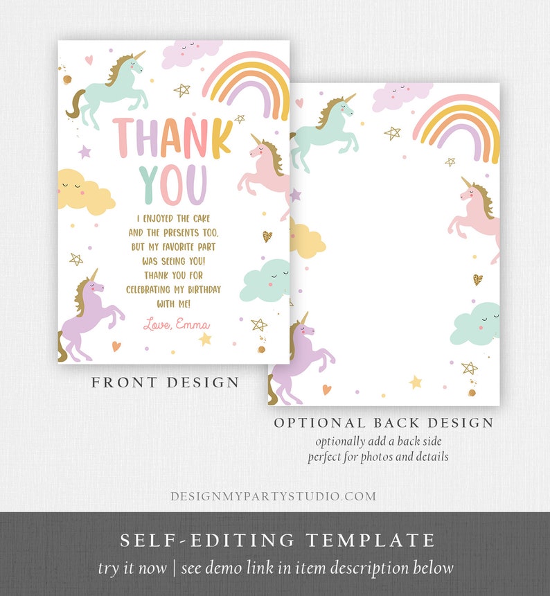 May include: Editable thank you card template featuring a unicorn, rainbow, and stars. The text reads "Thank You" and "I enjoyed the cake and the presents too, but my favorite part was seeing you! Thank you for celebrating my birthday with me! Love, Emma."