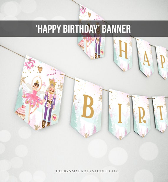 Happy Birthday Banner Nutcracker Birthday Girl Land of Sweet Nutcracker