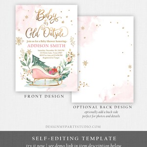 May include: A baby shower invitation with a pink watercolor background and gold accents. The front design features the text "Baby it's Cold Outside" and details for Addison Smith's baby shower. The back design is a blank pink watercolor with gold stars.