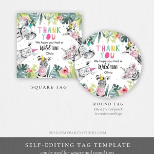 May include: Watercolor thank you tags with a jungle animal theme. The tags feature a square and round design with the text "THANK YOU" and "We hope you had a Wild Time!" The tags include illustrations of zebras, giraffes, and rhinos.