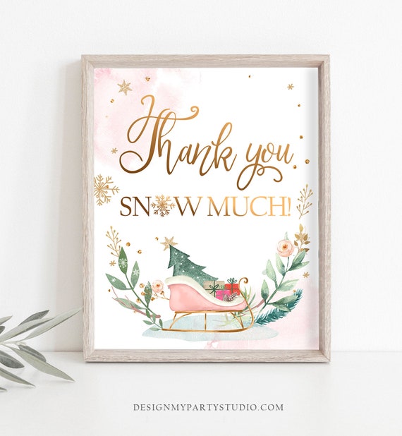 Winter Onederland Signs Girl Birthday Wonderland Party Digital Printable Thank You Snow Much for Coming Sign Gold Blush First Birthday