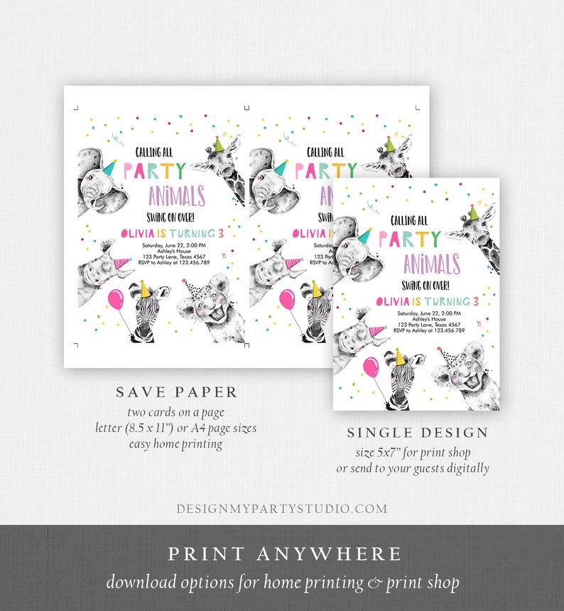 May include: A printable party invitation with a colorful confetti background and a cartoon illustration of a giraffe, zebra, lion, and elephant. The text reads "Calling all Party Animals Swing on Over! Olivia is turning 3".