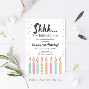 May include: A birthday party invitation with a black and white design. The invitation says "Shhh... Don't Blow It!" It's a surprise birthday party to celebrate Emma's 60th Birthday! The invitation includes details about the party, including the date, time, and location. The invitation also features a row of colourful candles.