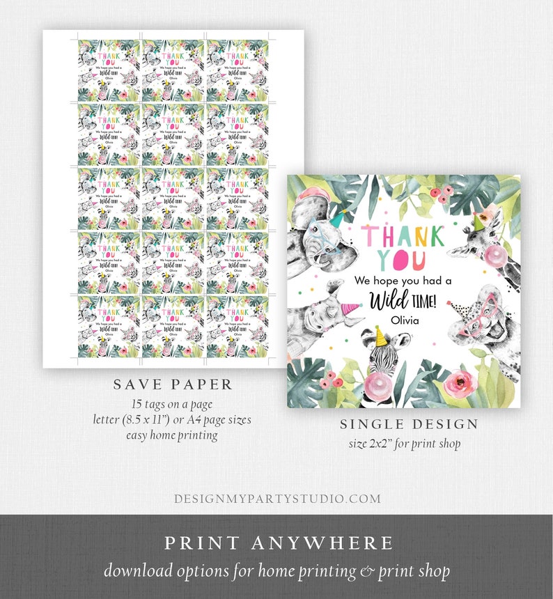 May include: A sheet of printable thank you tags and a single design card. The tags feature a watercolor design with a zebra, elephant, and giraffe. The card says "Thank You, We hope you had a Wild Time!" and has a similar animal theme.