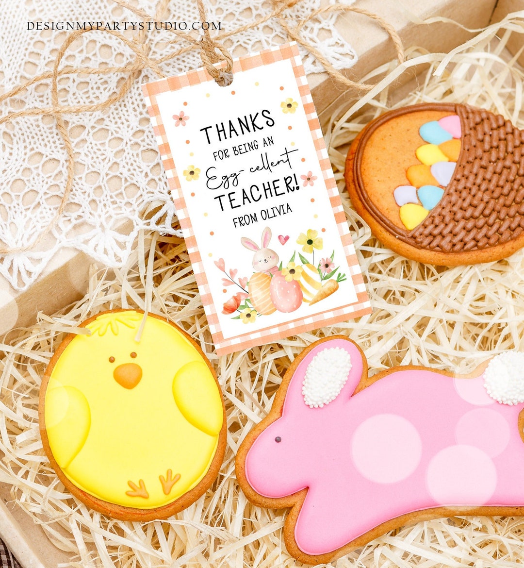 Editable Easter Gift Tags Egg-cellent Teacher Appreciation Classroom ...