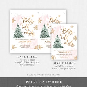May include: A baby shower invitation template featuring a watercolour pine tree, gold snowflakes, and pink wash background. The text reads Baby it's cold outside, Join us for a baby shower honouring Addison Smith, with date, time, and location details.