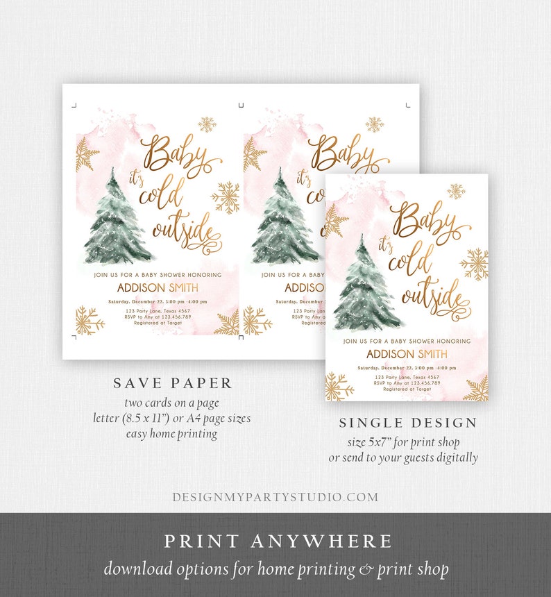 May include: A baby shower invitation template featuring a watercolour pine tree, gold snowflakes, and pink wash background. The text reads Baby it's cold outside, Join us for a baby shower honouring Addison Smith, with date, time, and location details.