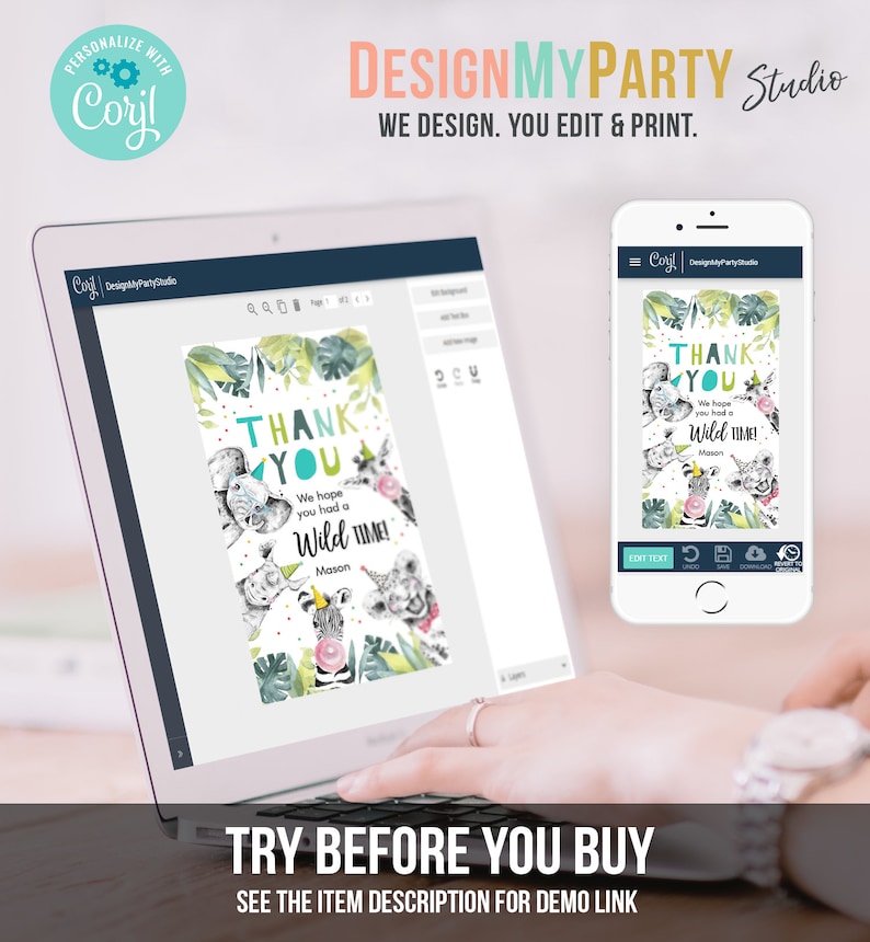 May include: A laptop and smartphone display a party invitation design with the text "THANK YOU" and "We hope you had a Wild TIME!" in teal and black. The design features watercolor illustrations of safari animals and tropical leaves. The words "DesignMyParty Studio" are at the top.