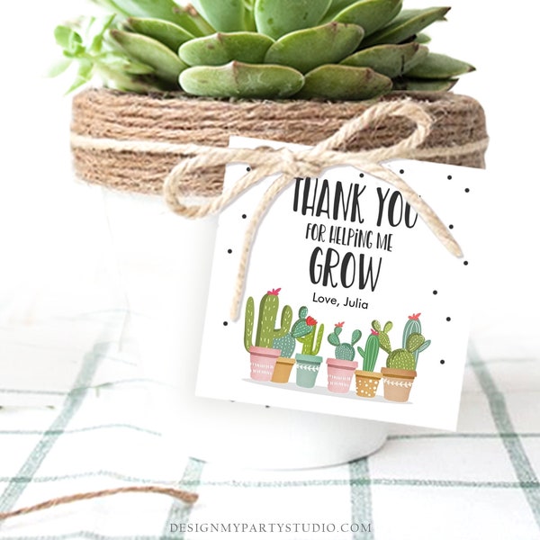Editable  Teacher Appreciation Favor Tags Thank You for Helping me Grow Succulent Fiesta Cactus Teacher Tag Corjl Template Printable 0464
