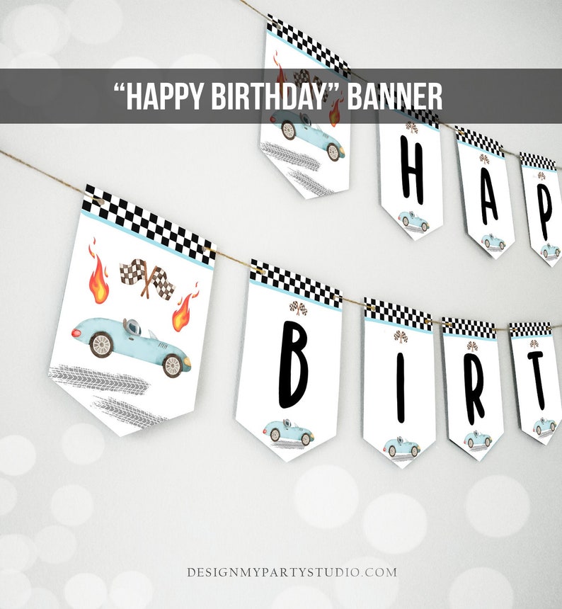 May include: A blue and white race car themed banner with the words "Happy Birthday" in black letters. Each letter is on a separate pennant with a checkered pattern and a small blue race car.