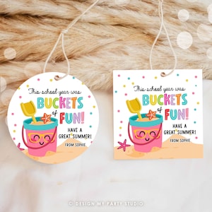 Editable Last Day of School Tag Buckets of Fun Summer End Of Year Tag Classroom Beach Teacher Appreciation Digital Template Printable 0464