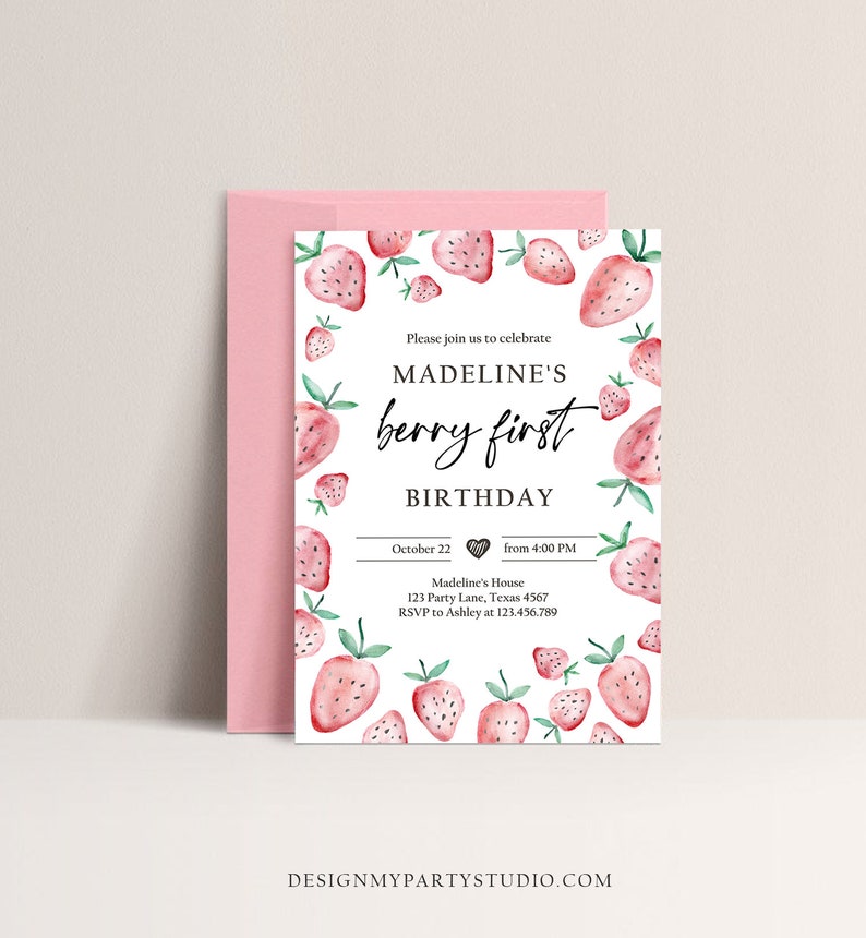 May include: A pink and green watercolor strawberry birthday invitation for a first birthday party. The invitation says "Please join us to celebrate Madeline's berry first birthday. October 22 from 4:00 PM. Madeline's House 123 Party Lane, Texas 4567. RSVP to Ashley at 123.456.789. DesignMyPartyStudio.com"