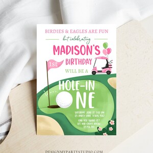 May include: A golf-themed birthday invitation in pink and green. The text reads "Birdies & Eagles Are Fun" and "Madison's 1st Birthday". The design includes a golf cart, golf ball, and a flag on a green golf course.
