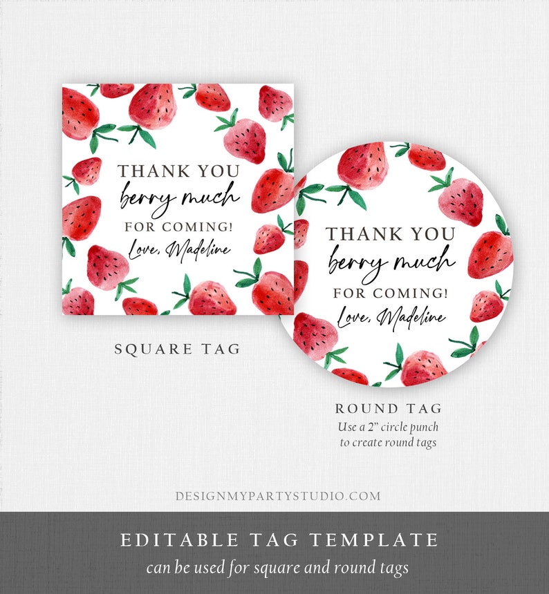 May include: Printable thank you tags with a watercolor strawberry design. The tags say "Thank you berry much for coming! Love, Madeline". The tags are available in square and round shapes.