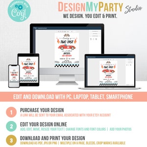 May include: A digital mockup showing how to edit and download a printable invitation for a child's birthday party. The invitation features a red race car with the text "Growing up Two Fast" and a checkered flag background. The text "Edit and Download with PC, Laptop, Tablet, Smartphone" is displayed below the invitation.
