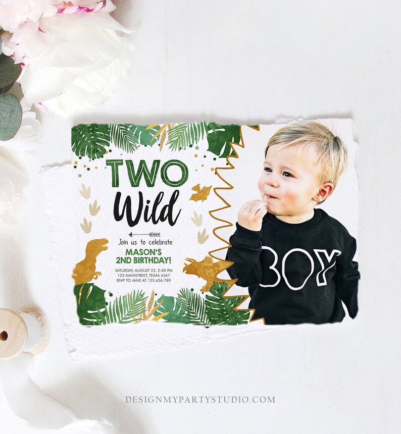 May include: A green and gold dinosaur-themed birthday invitation with the text "TWO Wild" and a photo of a young boy. The invitation includes details for Mason's 2nd birthday party, including the date, time, location, and RSVP information.