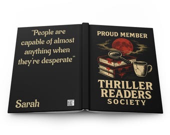 May include: Black journal with the text "People are capable of almost anything when they're desperate" and the name "Sarah". The right side features a graphic for the "Thriller Readers Society" with books, a magnifying glass, and a coffee cup.