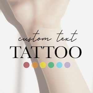 Custom Color Text Handwriting - Temporary Tattoo