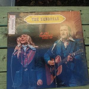The Kendalls Old fashioned love  vinyl record album LP