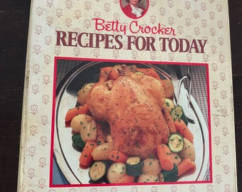 Betty Crocker Recipes For Today Cookbook 1986