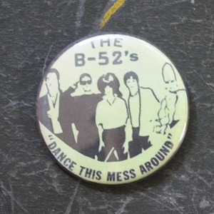 B52&#39;s 2.25&quot; Button Keychain Magnet  Pin Badge Large Button Dance This Mess Around B52s 1970s 1980s Rock and Roll Disco Dance Gift Present