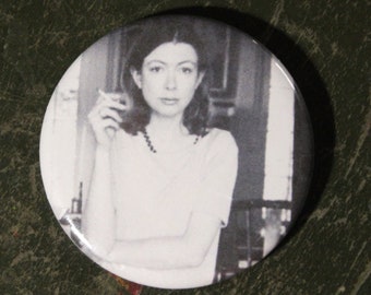 Joan Didion 2.25" Button Keychain Iconic Writer Magnet  Pin Badge Vintage Book Writer Author The White Album Rock Roll Essayist Journalist