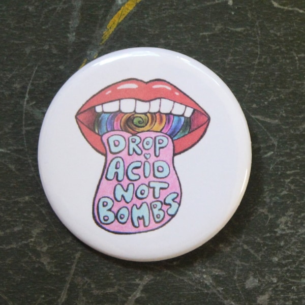 Drop Acid Not Bombs 2.25" Button Keychain Psychedelic 1960s 1970s Hippie Anti War Magnet  Pin Badge Vintage Funny Humor Humorous Retro