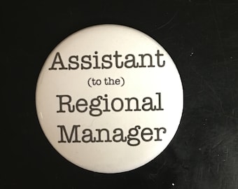 The Office 2.25" Button Keychain Humor Funny Magnet  Pin Badge Assistant To The Regional Manager Dwight Schrute Michael Scott Jim Halpert