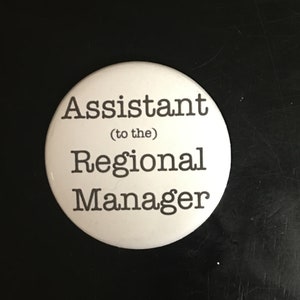 The Office 2.25&quot; Button Keychain Humor Funny Magnet  Pin Badge Assistant To The Regional Manager Dwight Schrute Michael Scott Jim Halpert