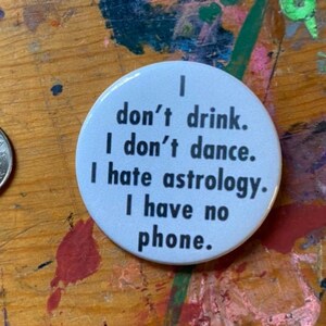 I Don't Drink 2.25" Button Keychain Magnet Pin Badge 1970 Funny Humor Gift Vintage Inspired Retro Feminist