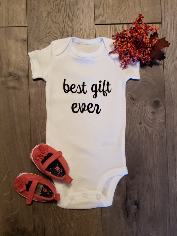 best gift ever baby outfit