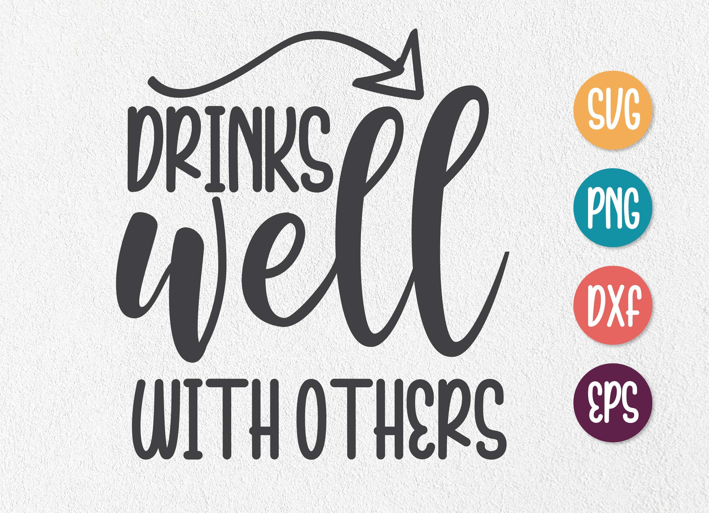 Drinks Well With Others Svg Can Cooler Graphics Svg Png - Etsy