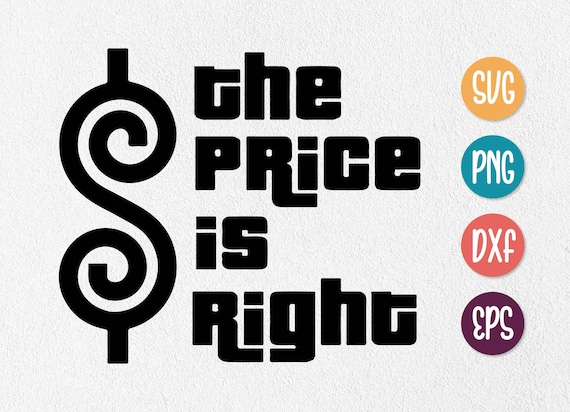 The Price is Right SVG/PNG Cut Files for Silhouette & Cricut - Etsy Canada