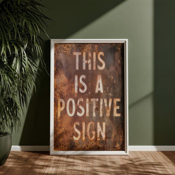 Positive Sign Rustic Minimalist Affirmation Positive Quotes Inspirational Sayings Warm Tones Living Room Wall Art