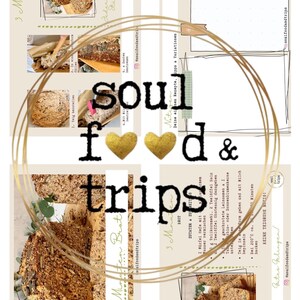 May include: A recipe card with the words "soul food & trips" in a bold font. The card features images of bread, ingredients, and instructions. Gold heart accents and a circular design frame the text and images.