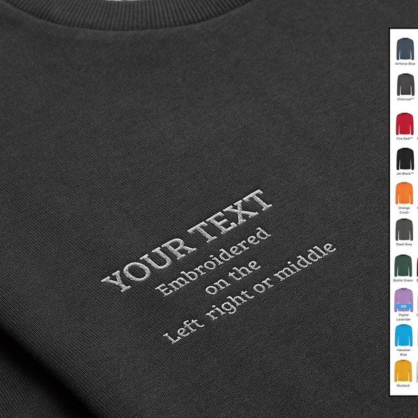 Personalised Embroidered Sweatshirt - with your custom text 50 Colours to Choose from,  Pick Thread Colour Quality Embroidery machine stitch