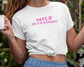 MILF in Training Funny  T Shirt - Same Day Free Dispatch - Great Top for the Summer - Slightly Baggy for a loose fit y2k