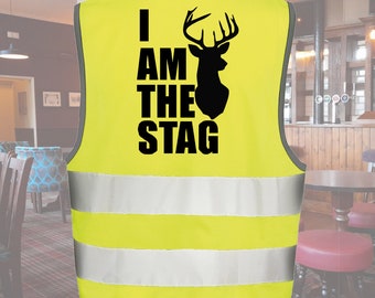 Stag Night Hi Vis Vest - With I am the Stag on the back - Funny Stag Night Accessory - Grooms Prop - Fancy Dress