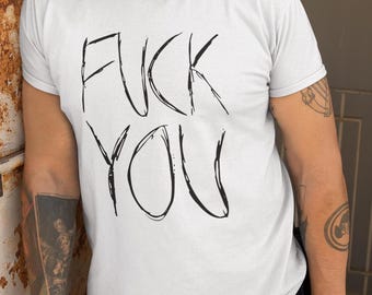 Fu8K You T-Shirt - Unisex Boyfriend Tee