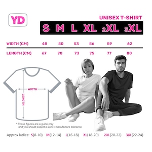May include: Unisex t-shirt size chart with measurements in centimeters. The chart shows the width and length of the shirt in centimeters for sizes S, M, L, XL, 2XL, and 3XL. The chart also includes approximate ladies' sizes in inches.