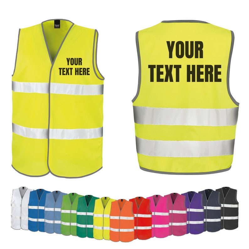 May include: A yellow safety vest with reflective stripes and the text "YOUR TEXT HERE" on the front and back. The vest is available in a variety of colors.